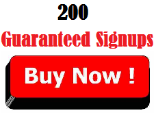200 Guaranteed Signups 200 Guaranteed Signups